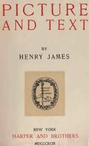 Picture and Text: 1893 — Henry James cover