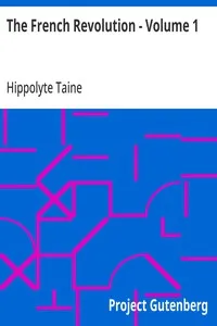 The French Revolution - Volume 1 — Hippolyte Taine cover
