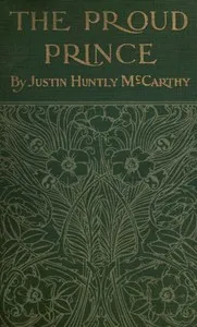 The Proud Prince — Justin H. (Justin Huntly) McCarthy cover