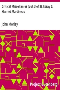 Critical Miscellanies (Vol. 3 of 3), Essay 6: Harriet Martineau — John Morley cover