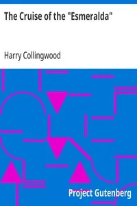 The Cruise of the "Esmeralda" — Harry Collingwood cover