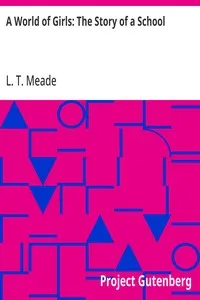 A World of Girls: The Story of a School — L. T. Meade cover