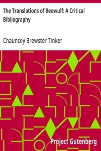 The Translations of Beowulf: A Critical Bibliography — Chauncey Brewster Tinker cover