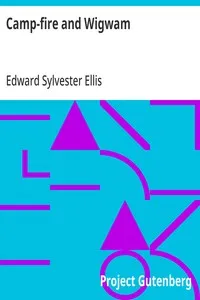 Camp-fire and Wigwam — Edward Sylvester Ellis cover