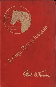 A Girl's Ride in Iceland — Mrs. (Ethel) Alec-Tweedie cover