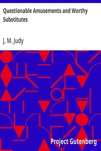 Questionable Amusements and Worthy Substitutes — J. M. Judy cover