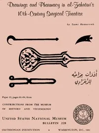 Drawings and Pharmacy in Al-Zahrawi's 10th-Century Surgical Treatise — Sami Khalaf Hamarneh cover