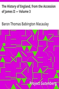 The History of England, from the Accession of James II — Volume 3 — Thomas Babington Macaulay, Baron Macaulay cover
