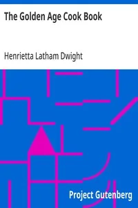 The Golden Age Cook Book — Henrietta Latham Dwight cover