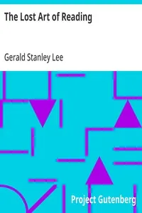 The Lost Art of Reading — Gerald Stanley Lee cover