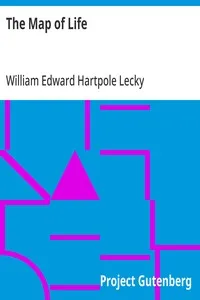 The Map of Life: Conduct and Character — William Edward Hartpole Lecky cover