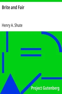 Brite and Fair — Henry A. (Henry Augustus) Shute cover