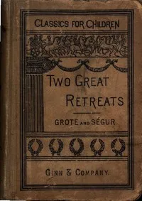 The Two Great Retreats of History — George Grote cover