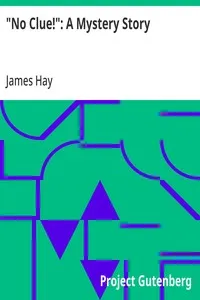 "No Clue!": A Mystery Story — James Hay cover