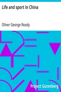 Life and sport in China: Second Edition — Oliver George Ready cover