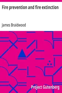 Fire prevention and fire extinction — James Braidwood cover