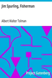 Jim Spurling, Fisherman: or Making Good — Albert Walter Tolman cover