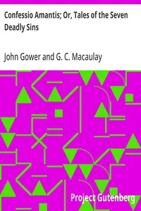 Confessio Amantis; Or, Tales of the Seven Deadly Sins — John Gower cover