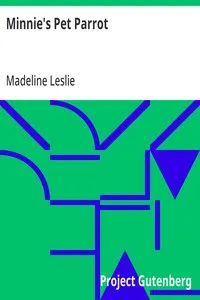 Minnie's Pet Parrot — Madeline Leslie cover