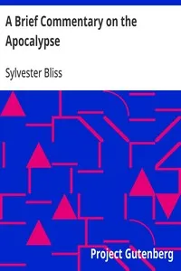 A Brief Commentary on the Apocalypse — Sylvester Bliss cover