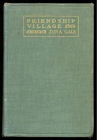 Friendship Village — Zona Gale cover