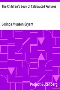 The Children's Book of Celebrated Pictures — Lorinda Munson Bryant cover