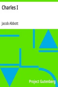 Charles I: Makers of History — Jacob Abbott cover