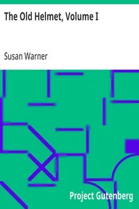 The Old Helmet, Volume I — Susan Warner cover