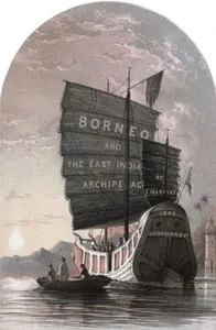 Borneo and the Indian Archipelago: with drawings of costume and scenery — Frank Marryat cover