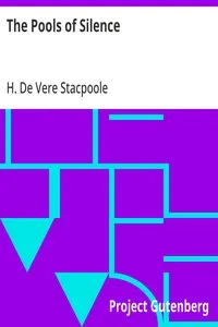 The Pools of Silence — H. De Vere (Henry De Vere) Stacpoole cover
