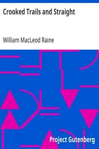 Crooked Trails and Straight — William MacLeod Raine cover