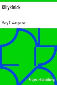 Killykinick — Mary T. (Mary Theresa) Waggaman cover