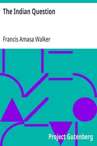 The Indian Question — Francis Amasa Walker cover
