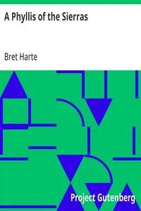 A Phyllis of the Sierras — Bret Harte cover