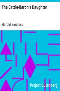 The Cattle-Baron's Daughter — Harold Bindloss cover