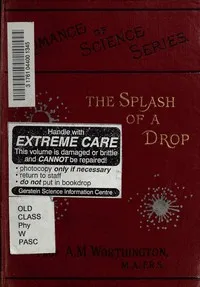 The Splash of a Drop — A. M. (Arthur Mason) Worthington cover