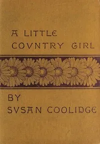 A Little Country Girl — Susan Coolidge cover
