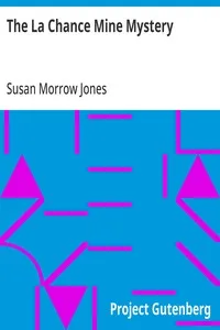 The La Chance Mine Mystery — Susan Morrow Jones cover