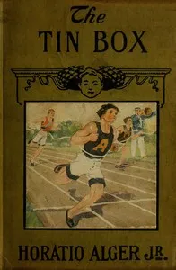 The Tin Box, and What it Contained — Horatio, Jr. Alger cover