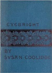 Eyebright: A Story — Susan Coolidge cover