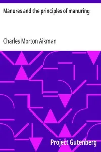 Manures and the principles of manuring — Charles Morton Aikman cover