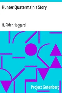 Hunter Quatermain's Story — H. Rider (Henry Rider) Haggard cover