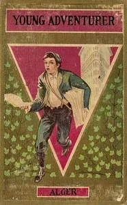 The Young Adventurer; or, Tom's Trip Across the Plains — Horatio, Jr. Alger cover