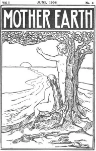 Mother Earth, Vol. 1 No. 4, June 1906: Monthly Magazine Devoted to Social Science and Literature — Various cover