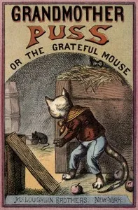 Grandmother Puss; Or, The grateful mouse — Unknown cover