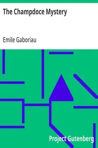 The Champdoce Mystery — Emile Gaboriau cover