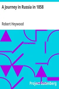 A Journey in Russia in 1858 — Robert Heywood cover
