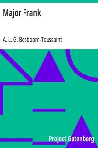 Major Frank — A. L. G. (Anna Louisa Geertruida) Bosboom-Toussaint cover