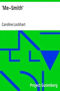 'Me--Smith' — Caroline Lockhart cover