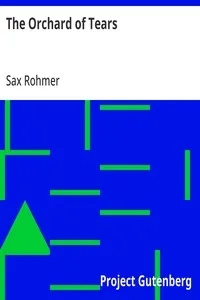 The Orchard of Tears — Sax Rohmer cover